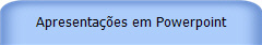 Apresenta��es em Powerpoint
